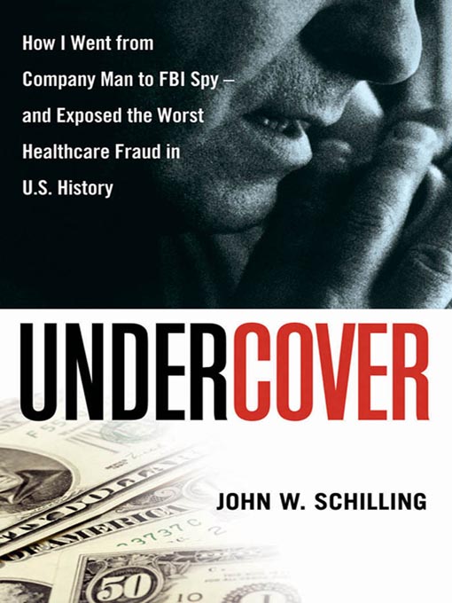 Title details for Undercover by John W. Schilling - Available